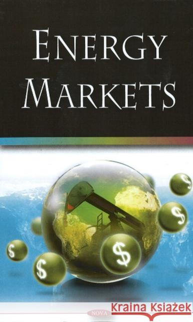 Energy Markets Government Accountability Office 9781604565072 Nova Science Publishers Inc