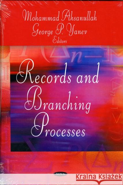 Records & Branching Processes Mohammad Ahsanullah, George P Yanev 9781604565263 Nova Science Publishers Inc