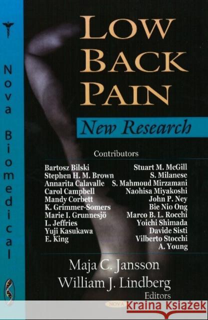 Low Back Pain: New Research Maja C Jansson, William J Lindberg 9781604565324 Nova Science Publishers Inc