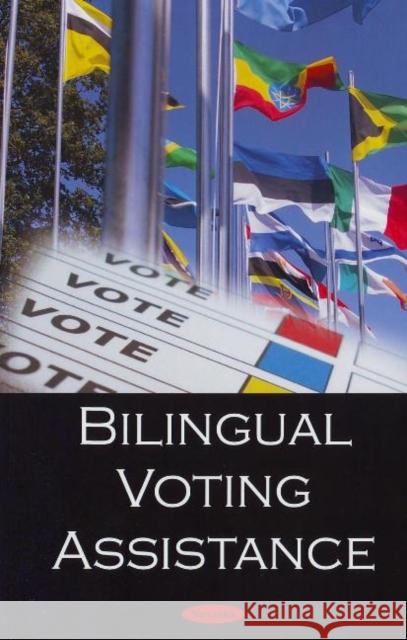 Bilingual Voting Assistance Government Accountability Office 9781604565874 Nova Science Publishers Inc