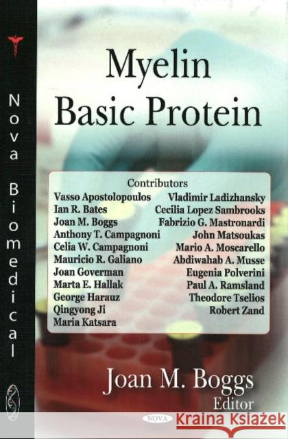 Myelin Basic Protein Joan M Boggs 9781604566994 Nova Science Publishers Inc