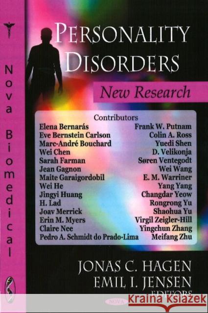 Personality Disorders: New Research Jonas C Hagen, Emil I Jensen 9781604567229 Nova Science Publishers Inc