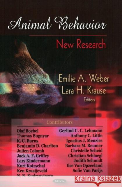 Animal Behavior: New Research Emilie A Weber, Lara H Krause 9781604567823