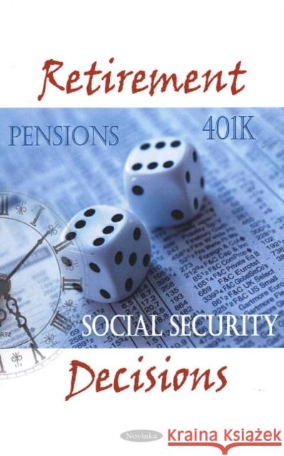 Retirement Decisions Government Accountability Office 9781604568127 Nova Science Publishers Inc