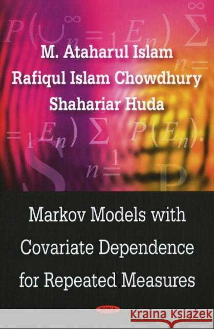 Markov Models with Covariate Dependence for Repeated Measures M Ataharul Islam, Rafiqul Islam Chowdhury 9781604569773