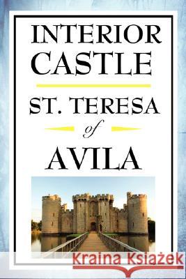 Interior Castle Teresa Of Avila S E. Allison Peers 9781604592603 Wilder Publications
