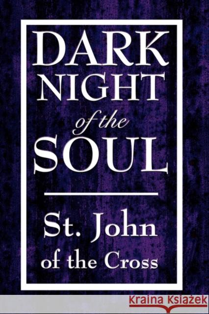 Dark Night of the Soul John Of the Cross S 9781604592627 Wilder Publications