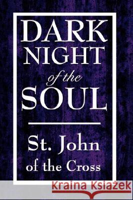 Dark Night of the Soul John Of the Cross S 9781604592634 Wilder Publications