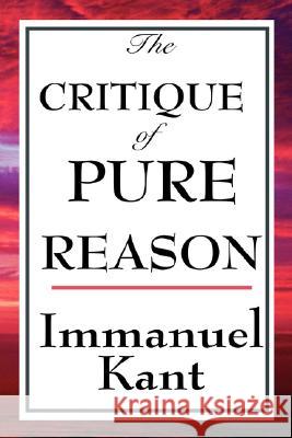 The Critique of Pure Reason Immanuel Kant 9781604592757 Wilder Publications