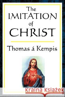 The Imitation of Christ Thomas Kempis 9781604593372 Wilder Publications