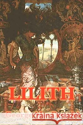 Lilith George Macdonald 9781604594508 WILDER PUBLICATIONS, LIMITED