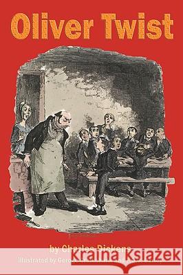 Oliver Twist Charles Dickens George Cruikshank F. O. C. Darley 9781604594843 Flying Chipmunk Publishing