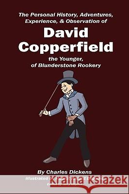 David Copperfield Charles Dickens Terry Kepner Aka Phiz Hablot K. Browne 9781604594898 Flying Chipmunk Publishing