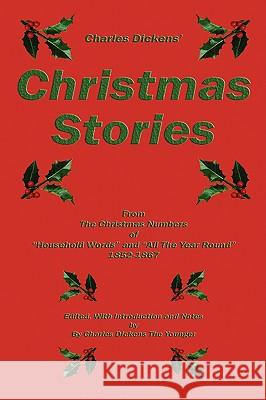 Charles Dickens' Christmas Stories Charles Dickens Terry Kepner 9781604594904