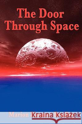 The Door Through Space Marion Zimmer Bradley Zimmer Bradley Mario 9781604596458 Wilder Publications