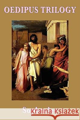 Oedipus Trilogy Sophocles 9781604596892