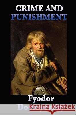 Crime and Punishment Fyodor Dostoyevsky 9781604596908