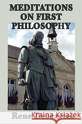 Meditations on First Philosophy Rene Descartes 9781604597394 Wilder Publications