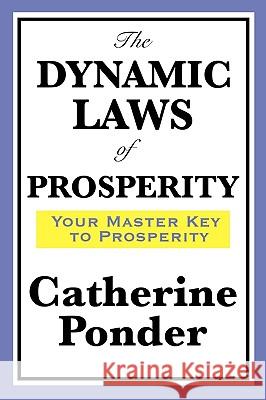 The Dynamic Laws of Prosperity Catherine Ponder 9781604598643