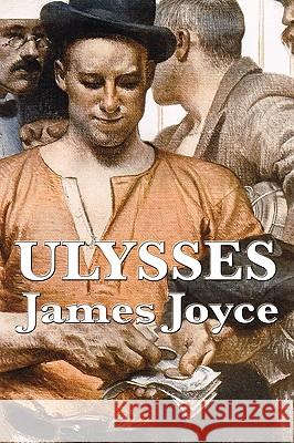 ULYSSES by James Joyce Joyce, James 9781604598650 Wilder Publications