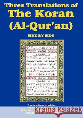 Three Translations of The Koran (Al-Qur'an)-side-by-side - Hafiz Ali Ali, Hafiz Abdullah Yusuf 9781604598735 Flying Chipmunk Publishing