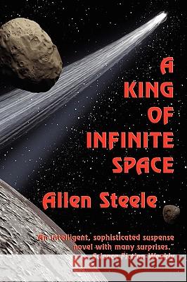 A King of Infinite Space Allen Steele 9781604599190