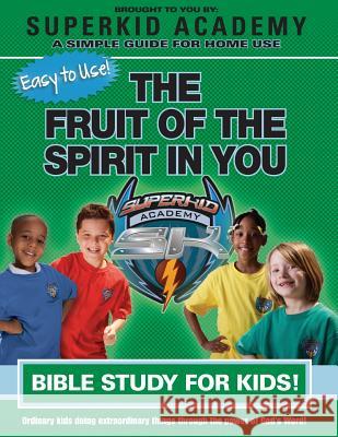 Ska Home Bible Study- The Fruit of the Spirit in You Kellie Copeland-Swisher 9781604632491