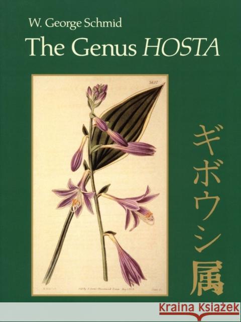 The Genus Hosta Wolfram Geor Schmid 9781604690484 
