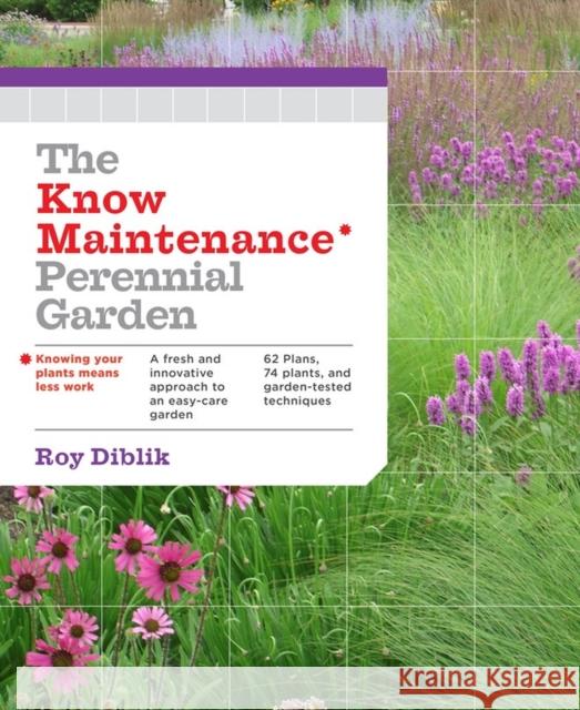 The Know Maintenance Perennial Garden Diblik, Roy 9781604693348 Workman Publishing