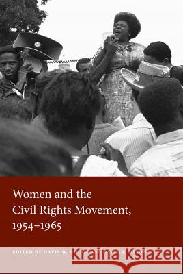 Women and the Civil Rights Movement, 1954-1965 Davis W. Houck David E. Dixon 9781604731071