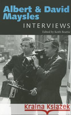 Albert and David Maysles : Interviews Keith Beattie 9781604733648 University Press of Mississippi