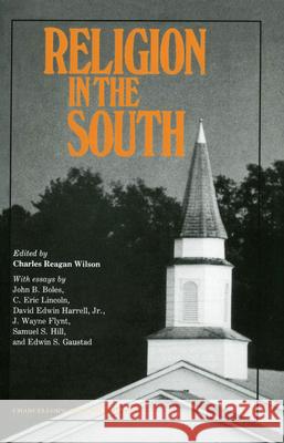 Religion in the South Charles Reagan Wilson 9781604734102 University Press of Mississippi