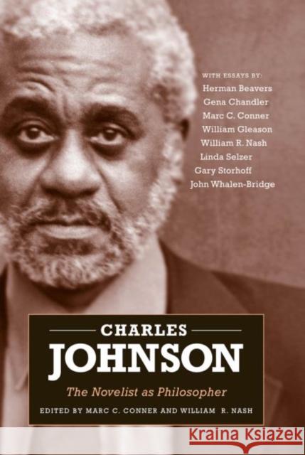 Charles Johnson: The Novelist as Philosopher Conner, Marc C. 9781604735062 University Press of Mississippi