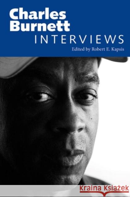 Charles Burnett: Interviews Robert E. Kapsis 9781604739497