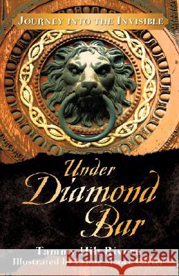 Under Diamond Bar Tammy Hilt Rivera 9781604770667 Xulon Press