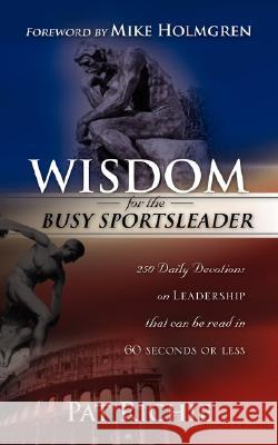 Wisdom for the Busy SportsLeader Richie, Pat 9781604771459