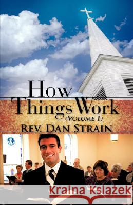 How Things Work Daniel Strain 9781604772067