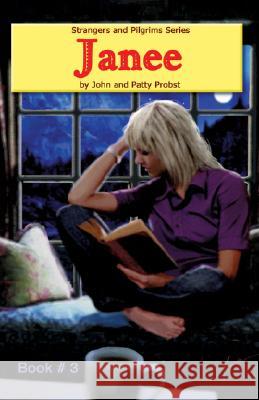 Janee John & Patty Probst 9781604772180 Xulon Press