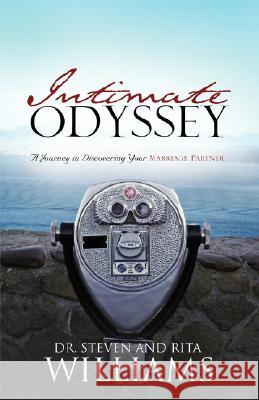 Intimate Odyssey Steven and Rita Williams 9781604772418