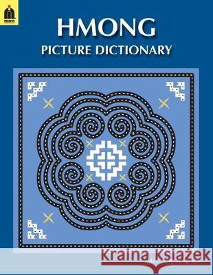 Hmong Picture Dictionary Mao Amy Yang-Lee 9781604801590 Master Communications