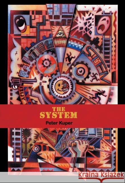 The System Peter Kuper 9781604868111 PM Press