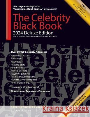 The Celebrity Black Book 2024 (Deluxe Edition): Over 50,000+ Verified Celebrity Addresses for Autographs, Fundraising, Celebrity Endorsements, Marketing, Publicity & More! Contactanycelebrity Com Jordan McAuley  9781604870244 Mega Niche Media