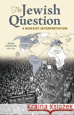 The Jewish Question: A Marxist Interpretation Abram Leon 9781604881165 Pathfinder Press