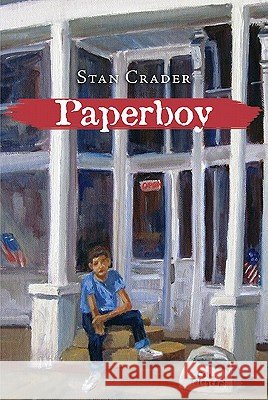 Paperboy Stan Crader 9781604944761