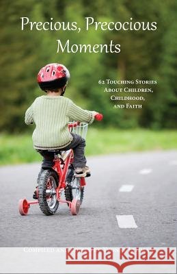Precious, Precocious Moments Yvonne Lehman 9781604950151