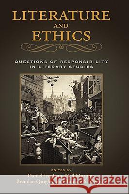 Literature and Ethics: Questions of Responsibility in Literary Studies Jernigan, Daniel 9781604976052 Cambria Press