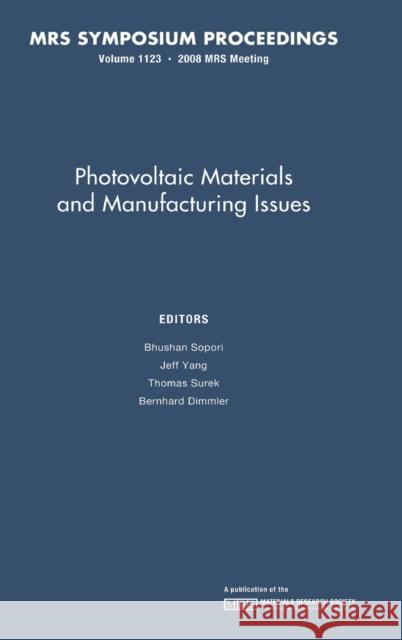 Photovoltaic Materials and Manufacturing Issues: Volume 1123 B. Sopori J. Yang T. Surek 9781605110950 Cambridge University Press