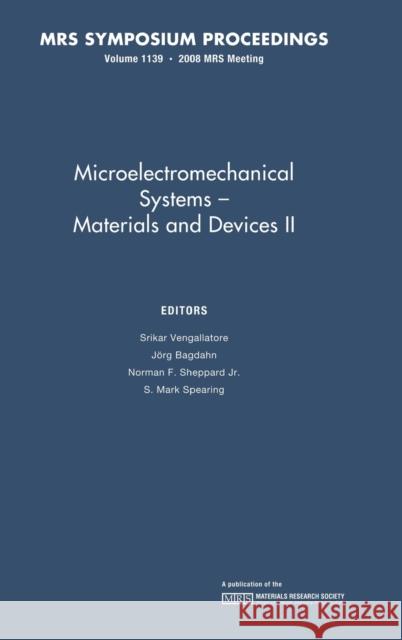 Microelectromechanical Systems: Volume 1139: Materials and Devices II Vengallatore, Srikar 9781605111117 Cambridge University Press