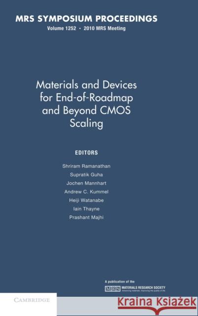 Materials and Devices for End-Of-Roadmap and Beyond CMOS Scaling: Volume 1252 Ramanathan, Shriram 9781605112299 Cambridge University Press