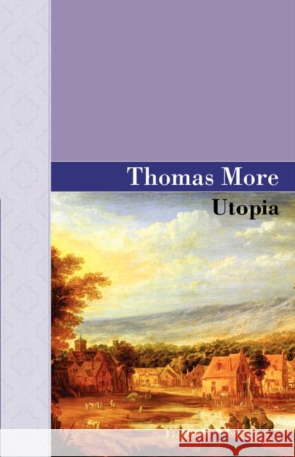 Utopia Thomas More 9781605120492 ARCHEION PRESS, LLC